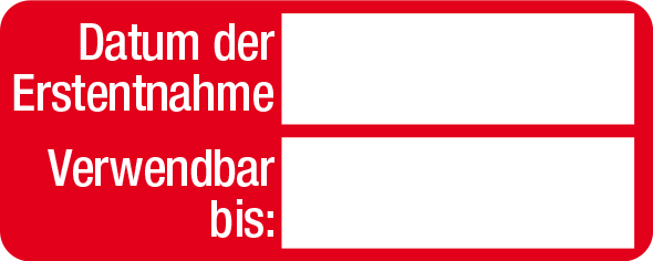 Datum der Erstentnahme / Verwendbar bis